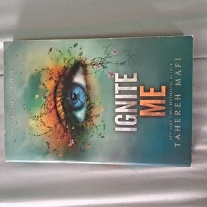 Ignite Me - Tahereh Mafi